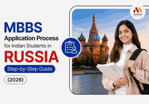 MBBS Application Process for Indian Students in Russia: Step-by-Step Guide (2026)