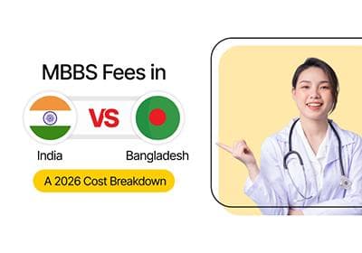 MBBS Fees in Bangladesh vs. India - A 2026 Cost Breakdown