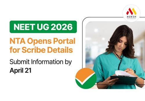 NEET UG 2026: NTA Opens Portal for Scribe Details; Submit Information by April 21