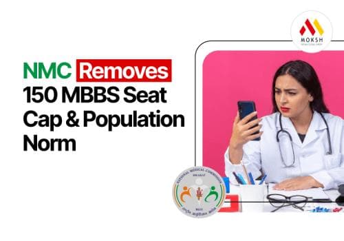 NMC Removes 150 MBBS Seat Cap and Population Norm: What It Means for Medical Education in India