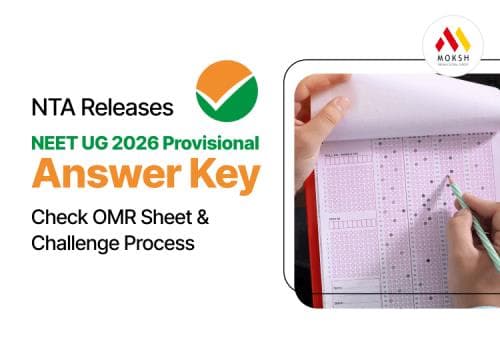 NTA Releases NEET UG 2026 Provisional Answer Key: Check OMR Sheet & Challenge Process