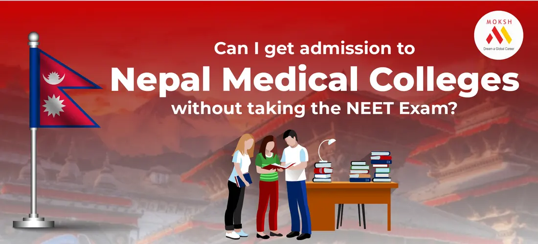 Can I get admission to Nepal Medical Colleges without taking the NEET Exam?