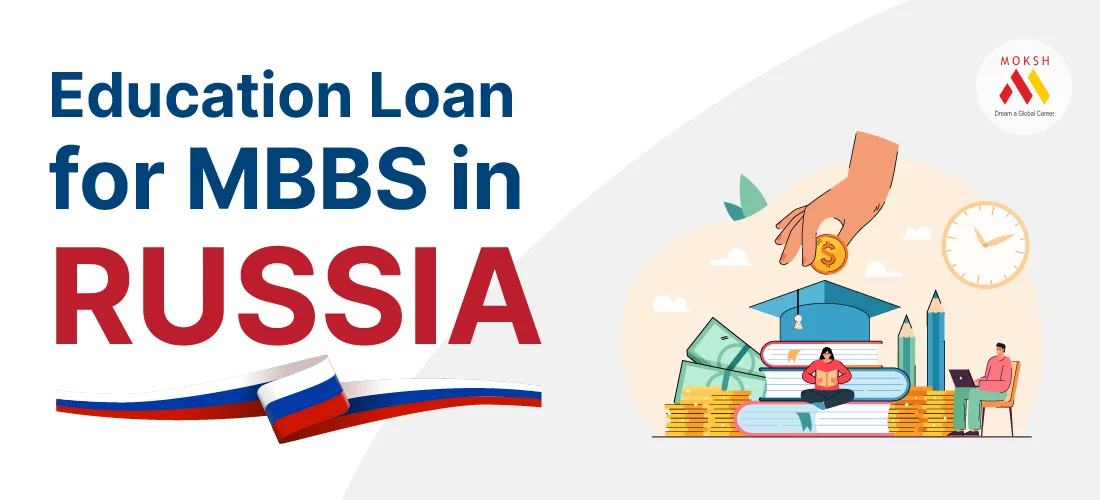 Education Loan for MBBS in Russia