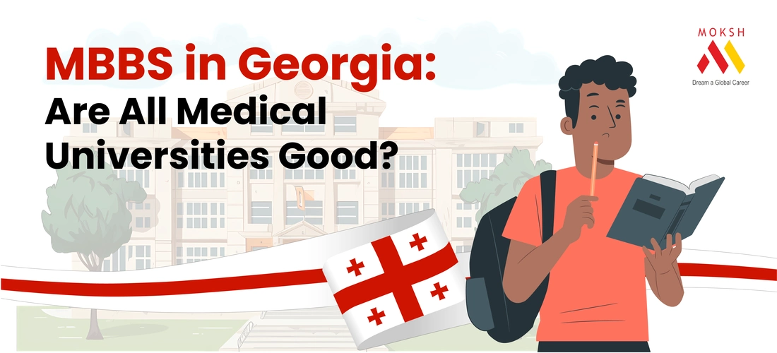 MBBS in Georgia: Are All Medical Universities Good?
