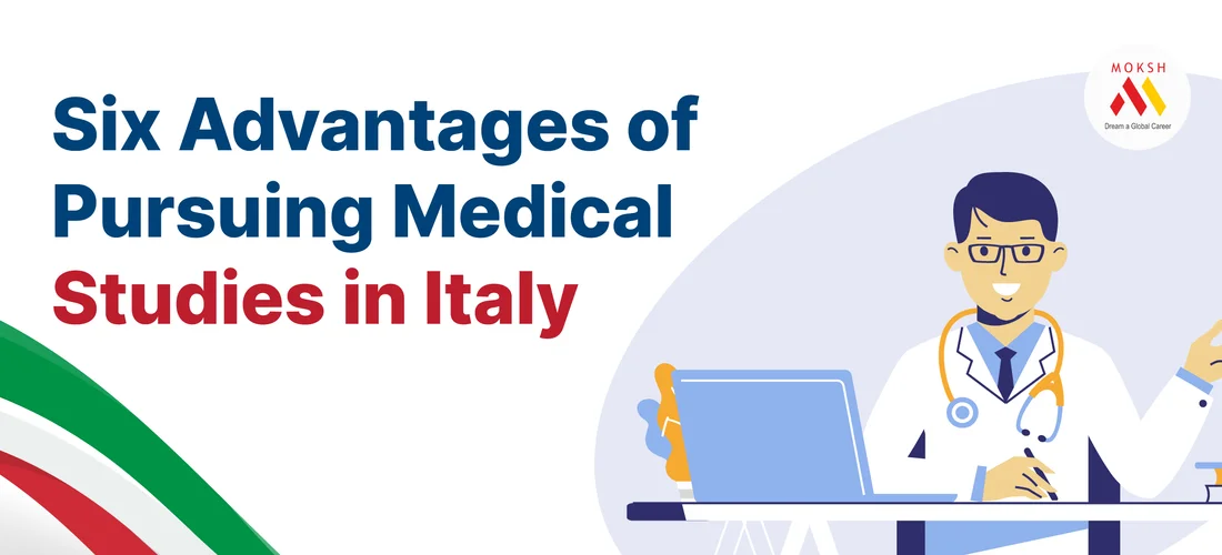 Six Advantages of Pursuing Medical Studies in Italy.