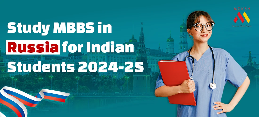 Study MBBS in Russia for Indian Students 2024-25