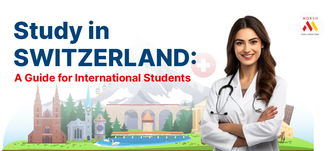 Study in Switzerland: A Guide for International Students 