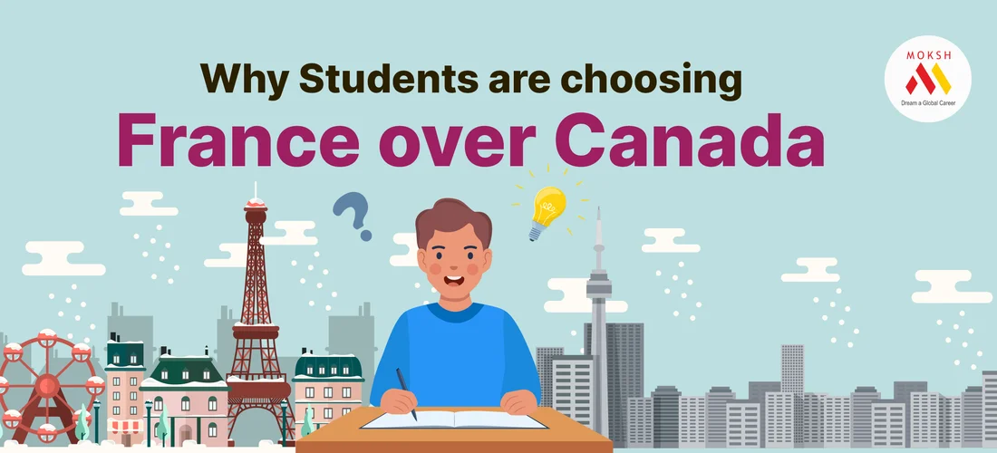 Why Students are choosing France over Canada?