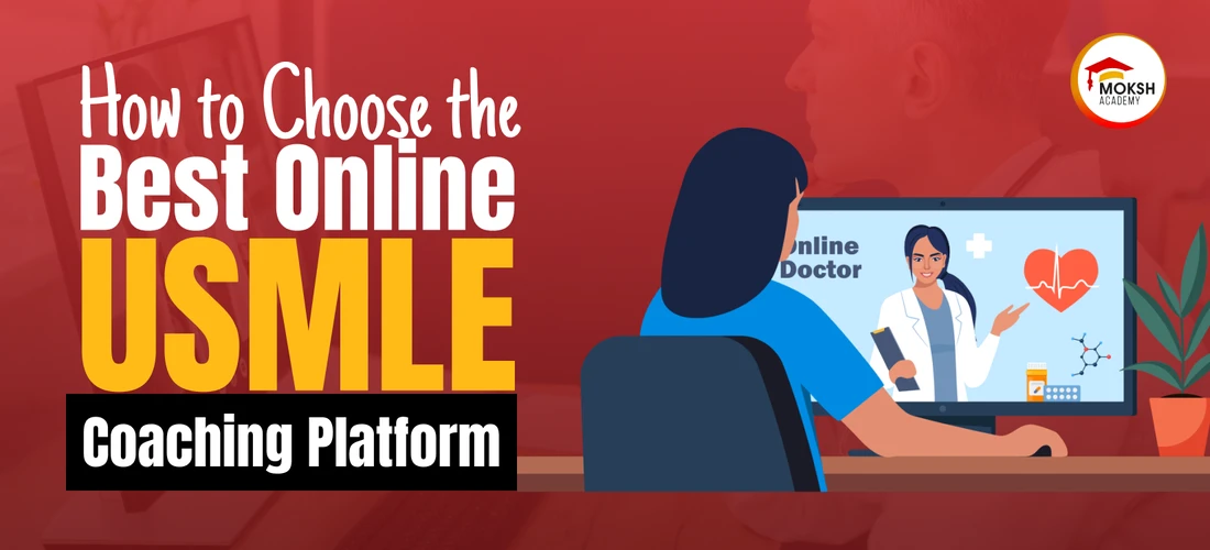 How to Choose the Best Online USMLE Coaching Platform