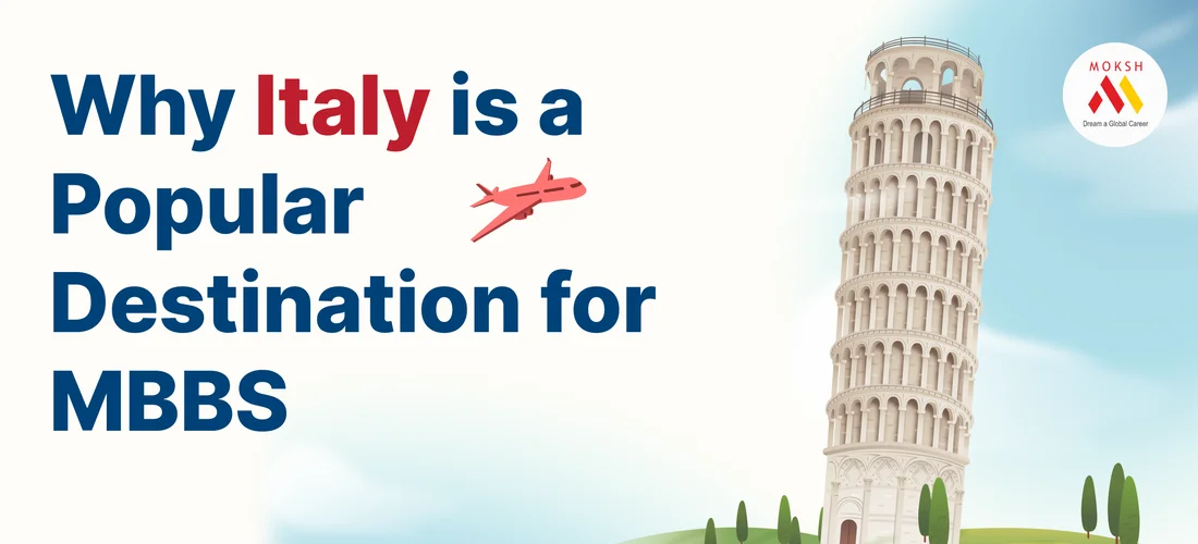 Why Italy is a Popular Destination for MBBS