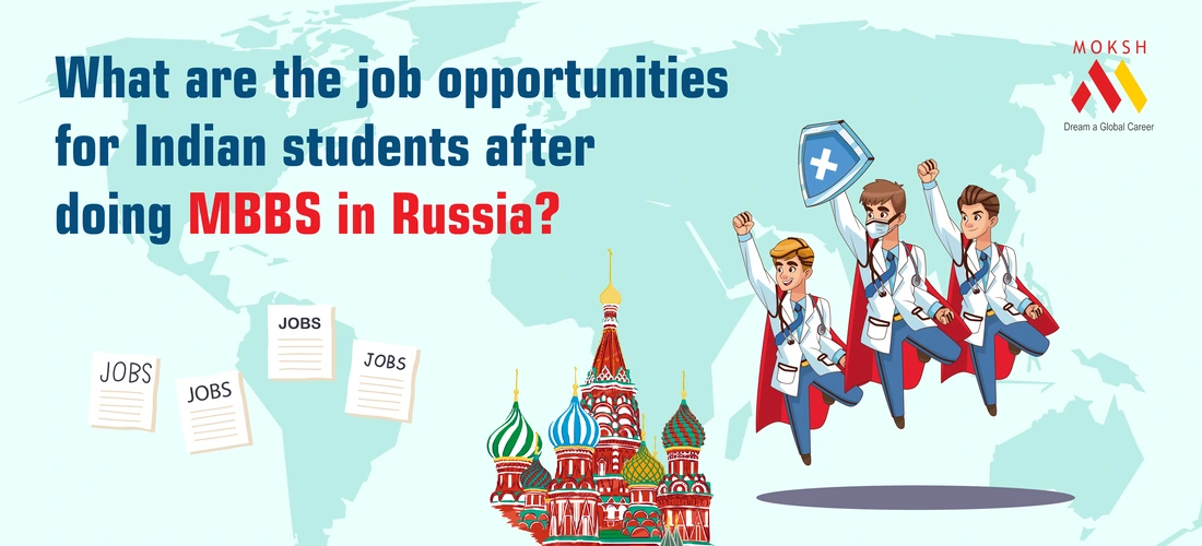 What are the job opportunities for Indian students after doing MBBS in Russia?