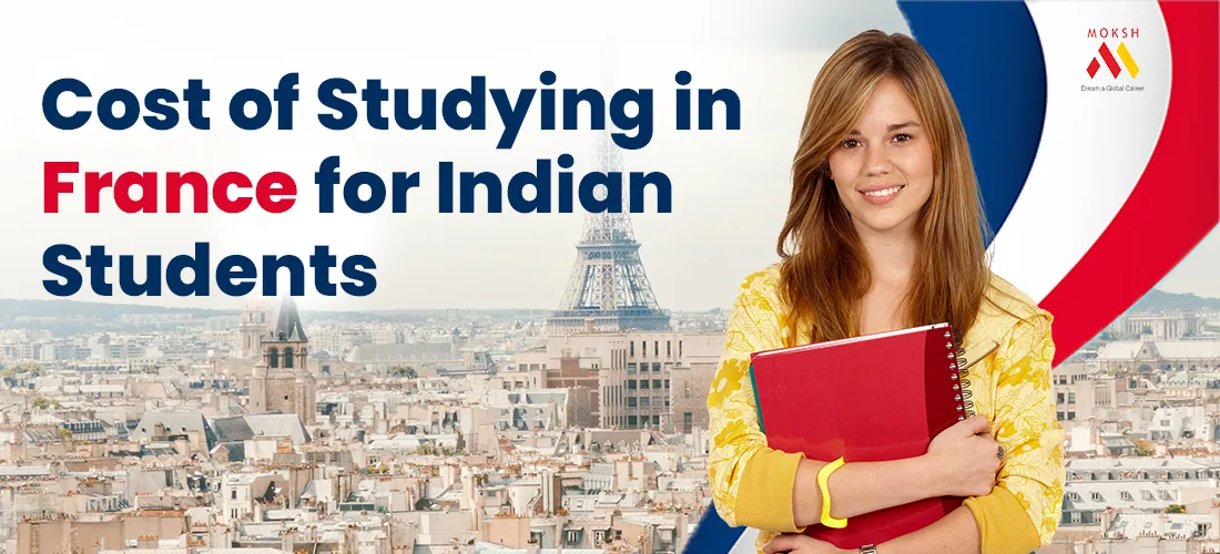 Cost of Studying in France for Indian Students