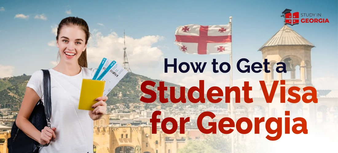 How to Get a Student Visa for Georgia?