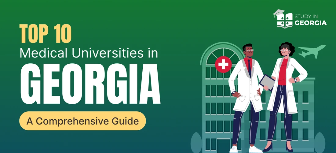 Top 10 Medical Universities in Georgia: A Comprehensive Guide